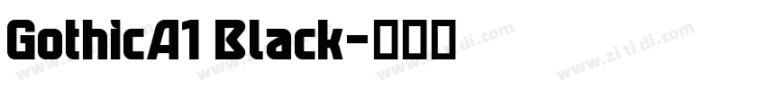 GothicA1 Black字体转换 GothicA1 Black字体转换